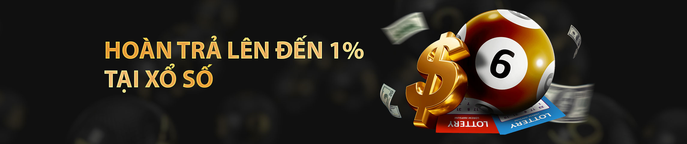 HOÀN TRẢ LÊN ĐẾN 1% TẠI XỔ SỐ