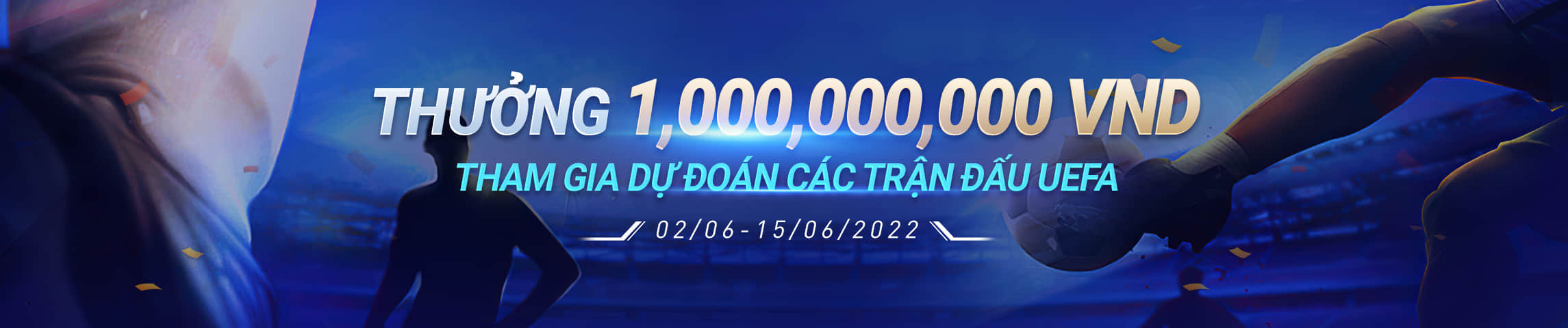 THƯỞNG 1.000.000 VNĐ THAM GIA DỰ ĐOÁN CÁC TRẬN ĐẤU UAFA