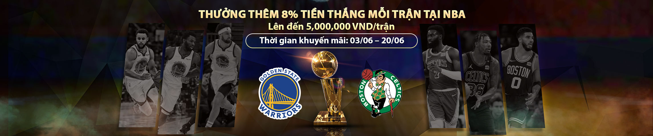 THƯỞNG THÊM 8% TIỀN THẮNG MỖI TRẬN NBA LÊN ĐẾN 5.000.000 VNĐ/trận